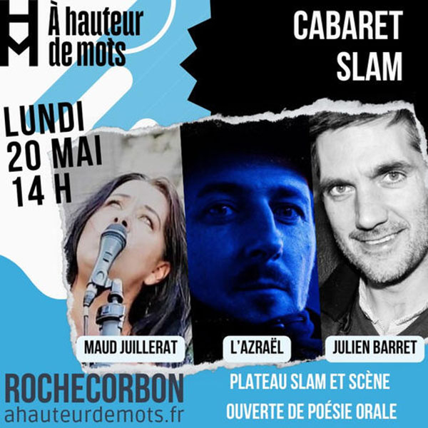 Rdv le 20 mai pour un cabaret slam avec Maud Juillerat et L’Azraël